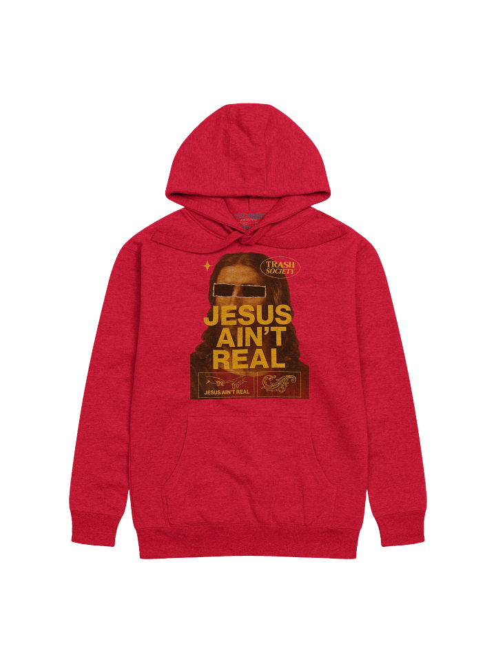 JESUS AIN'T REAL product image (1)