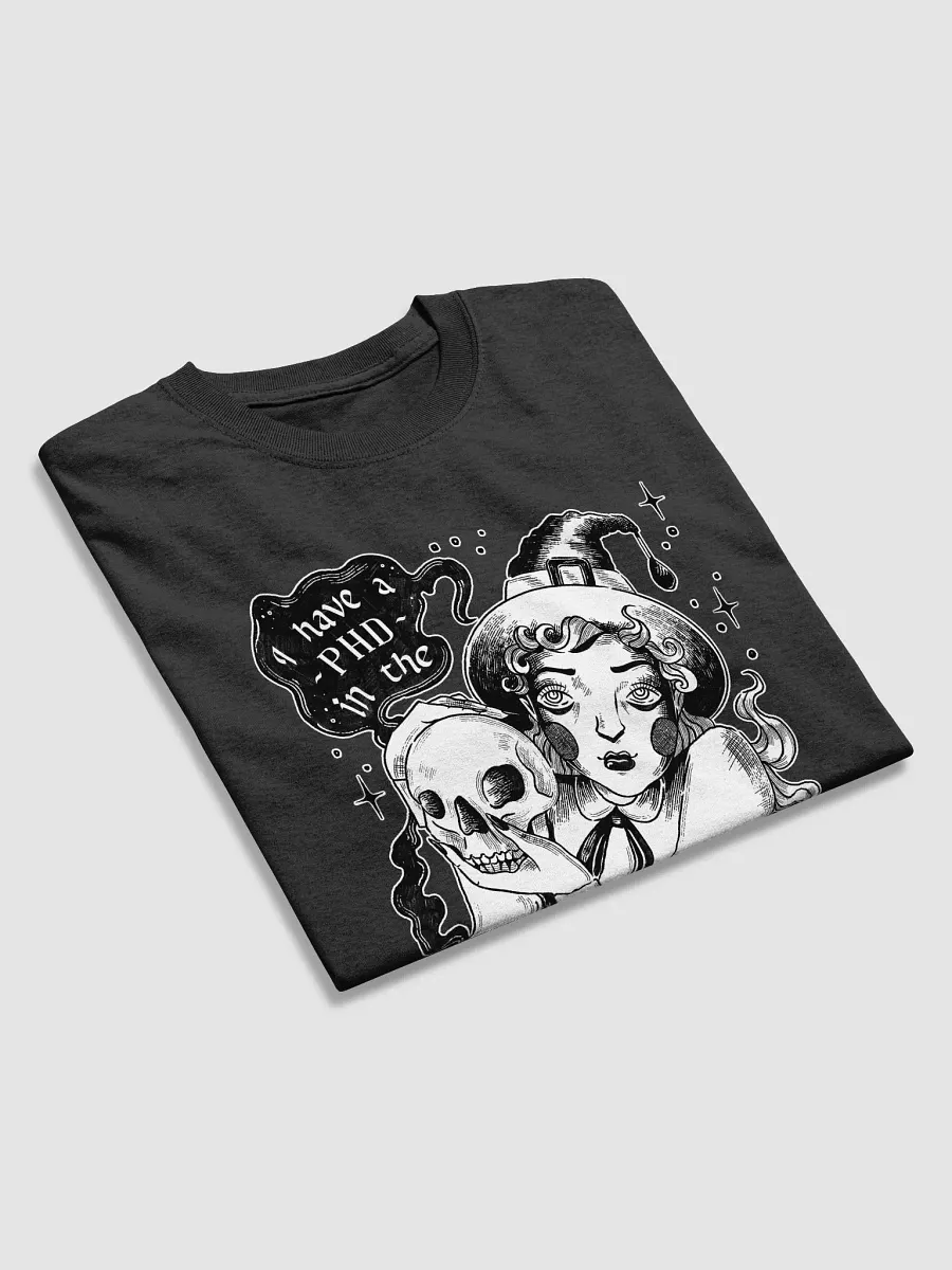 PhD in the Dark Arts T-Shirt product image (2)