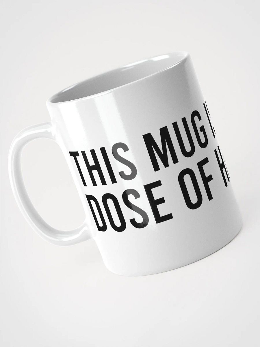 This mug is my go-to dose of happiness. - coffee mug product image (7)
