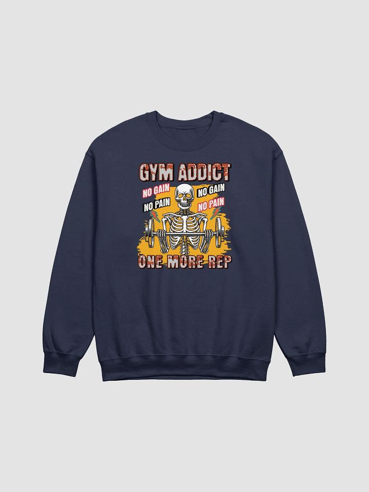 Gym Addict One More Rep Skeleton Sweatshirt product image (13)