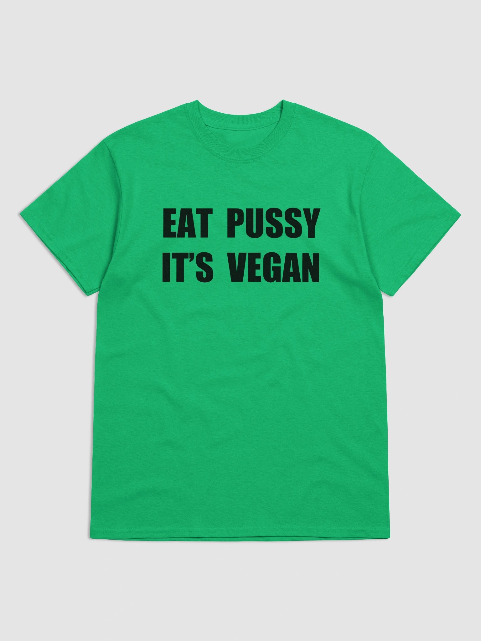 EAT PUSSY IT'S VEGAN T-Shirt product image (2)