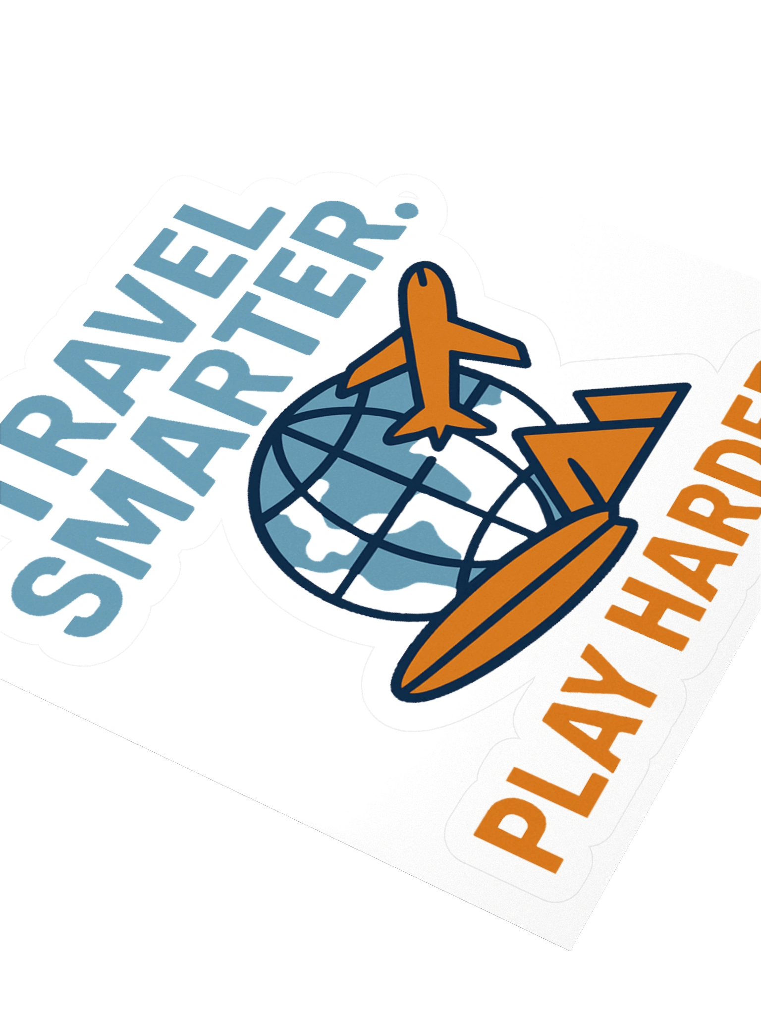 Travel Smarter. Play Harder. Sticker product image (7)