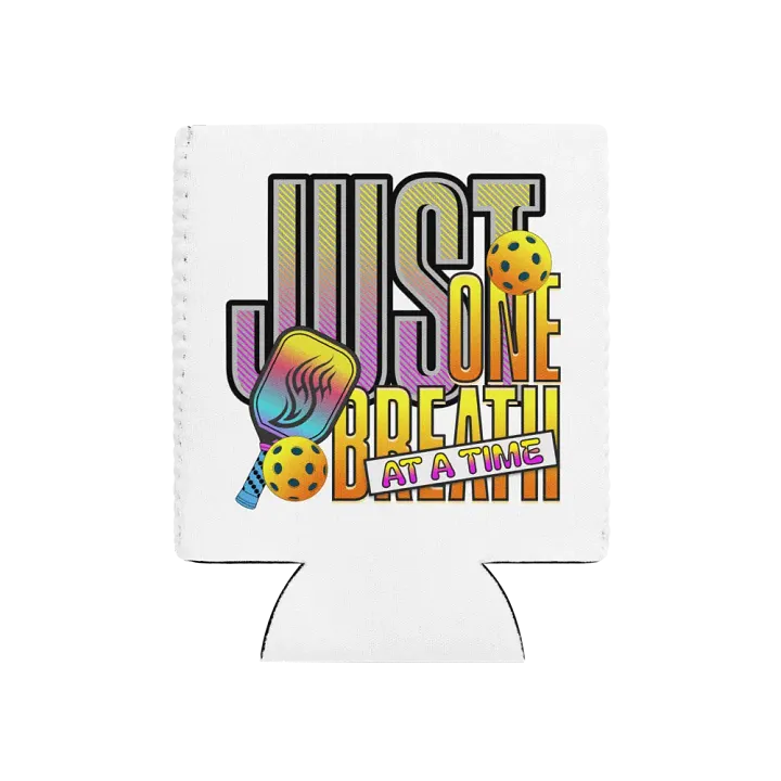 Just One Breath At A Time Pickleball Easy Can Cooler product image (1)