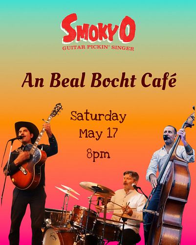 Tonight! Smoky O Trio tears up the stage @anbealbochtbx in Riverdale! 

8 PM to 10:30 PM
Saturday 5/17
 
An Beal Bocht Café 
...