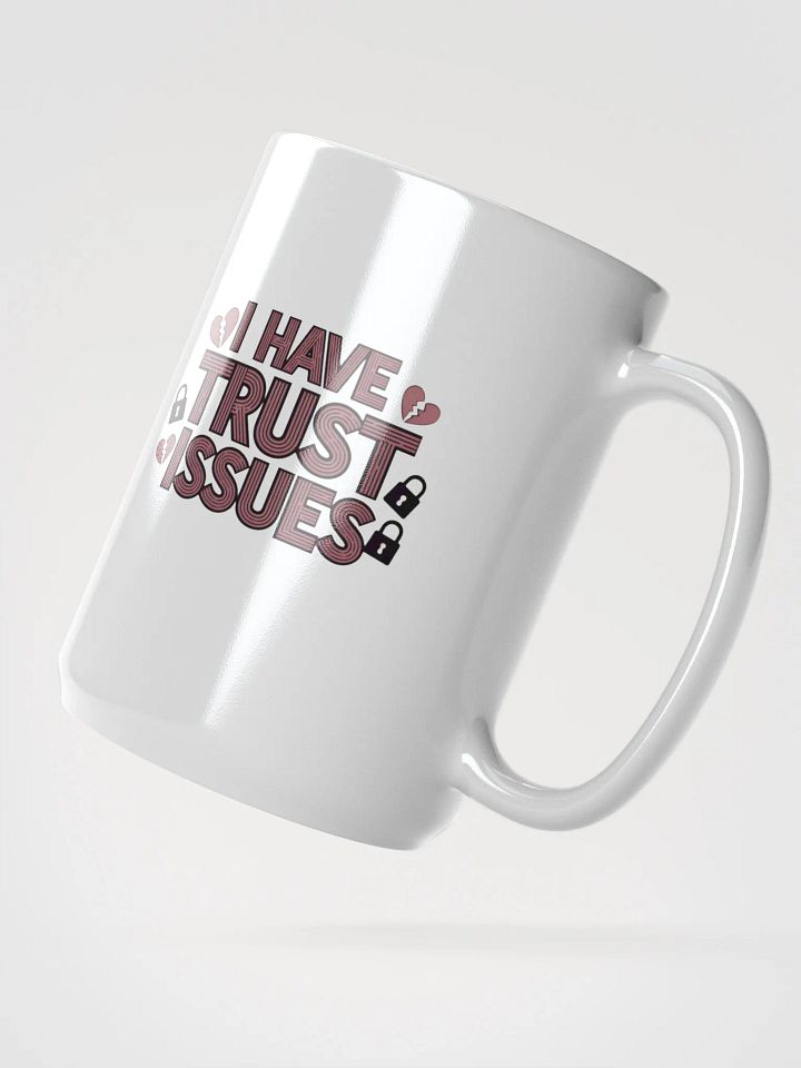 Trust Issues Statement Mug product image (2)