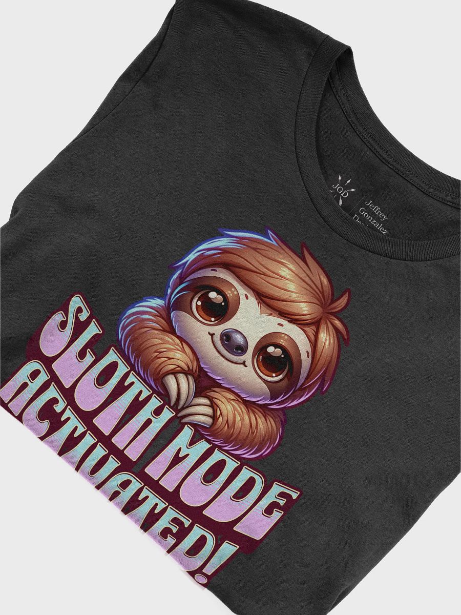 Sloth Mode Activated! T-Shirt product image (5)