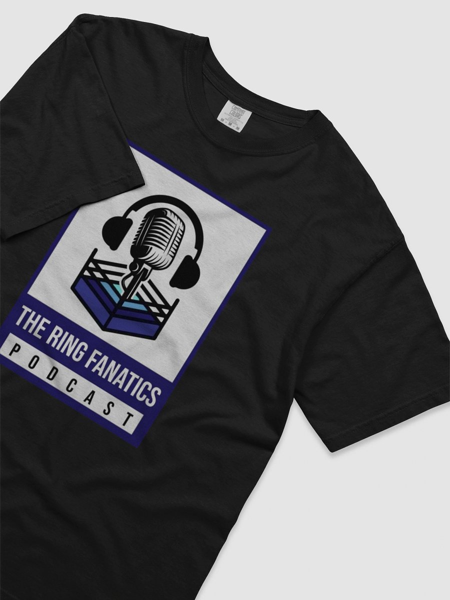 The Ring Fanatics Podcast T-Shirt product image (27)
