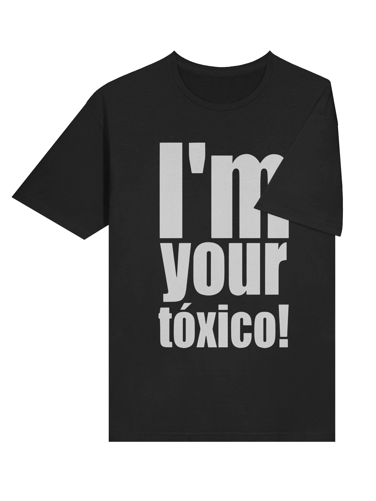I’m Your Toxico T-Shirt product image (4)