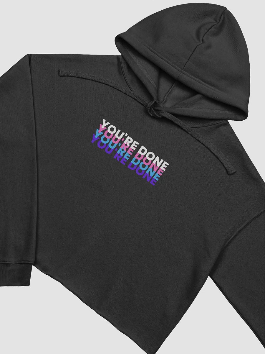 YOU'RE DONE HOODIE CROP TOP product image (9)
