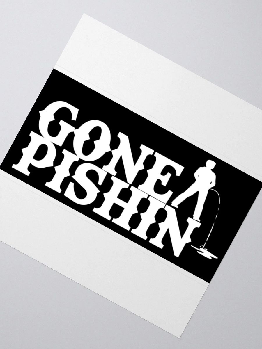 Gone Pishin Sticker (Black) product image (4)