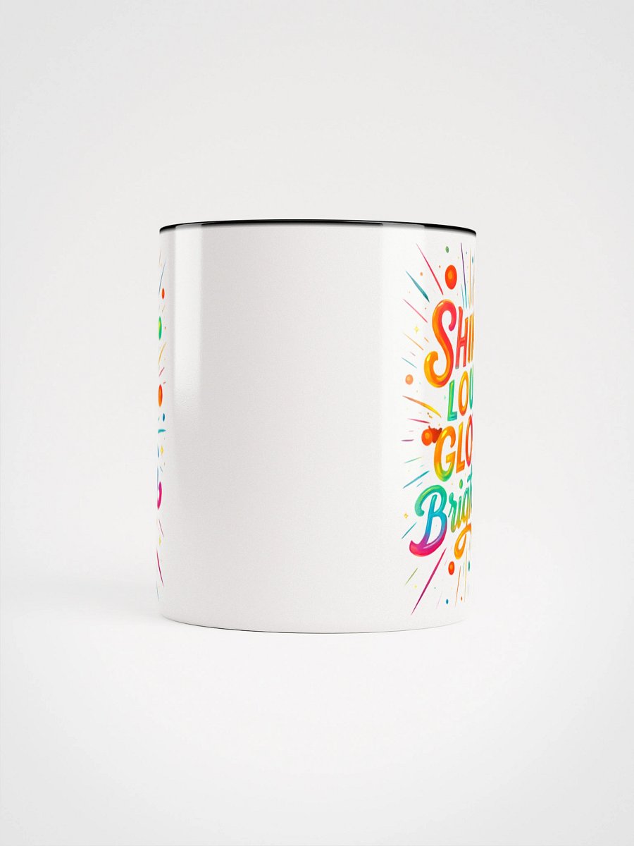 Shine Loud Glow Brighter – Bold Color Gradient Mug product image (65)