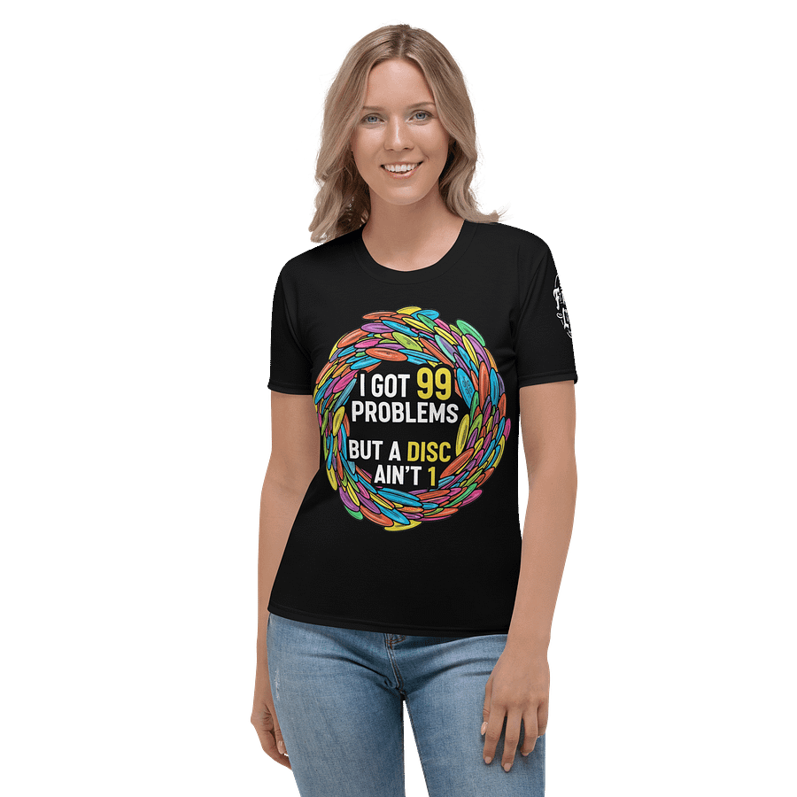 Fancy Lads Women's Black T-shirt "I Got 99 Problems But A Disc Ain't 1" product image (4)
