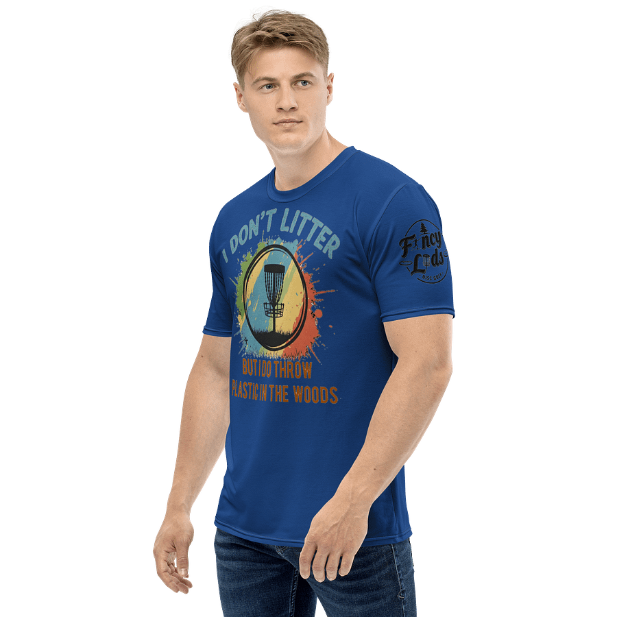 Fancy Lads Men's Blue T-Shirt "I Don't Litter But I Do Throw Plastic In The Woods" product image (3)