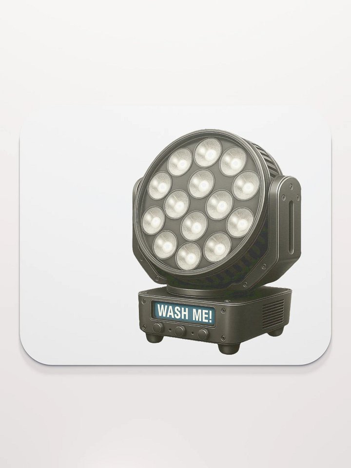 Theatrically Jerry: "Wash Me" Moving Head Stage Wash Light Mouse Pad product image (2)