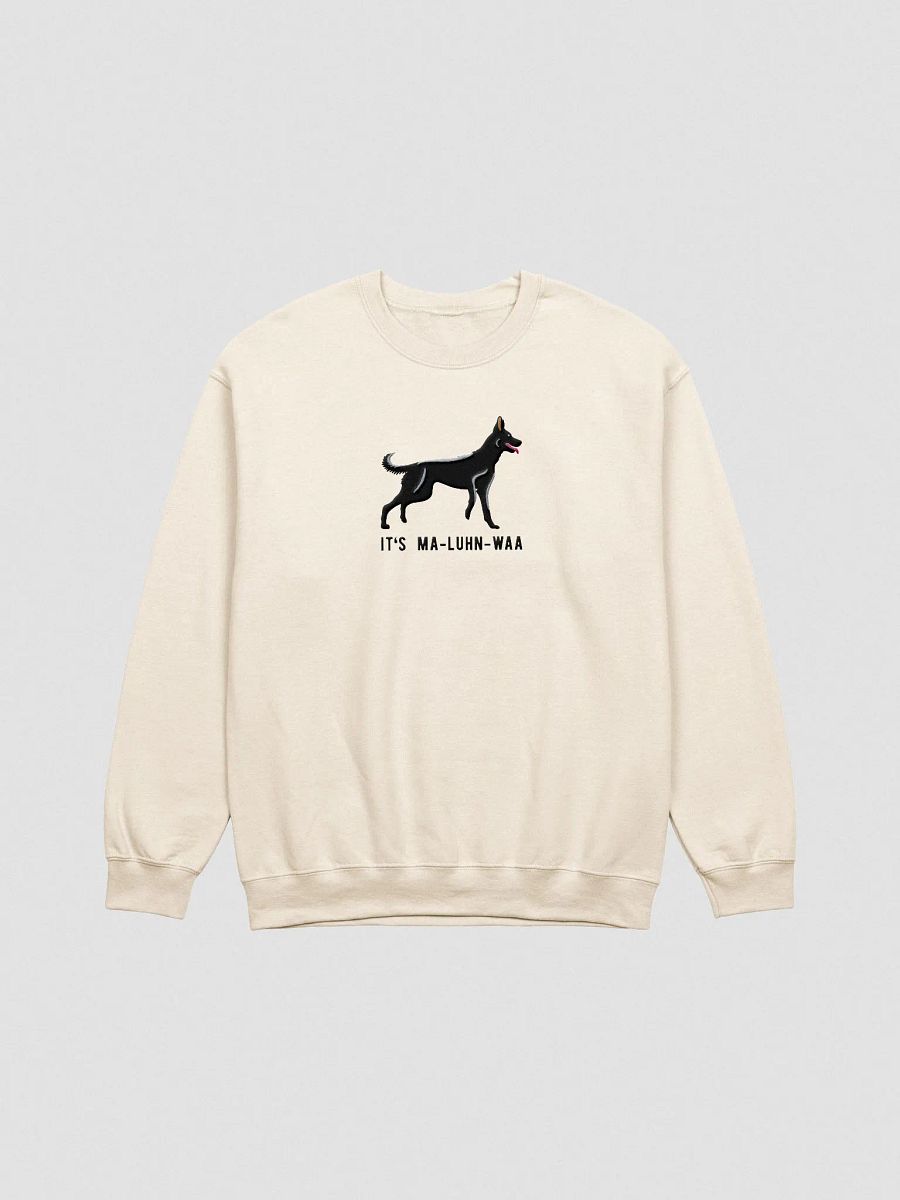 It's Ma-Luhn-Waa Sweatshirt (Embroidered) of a Belgian Malinois(Black) product image (4)