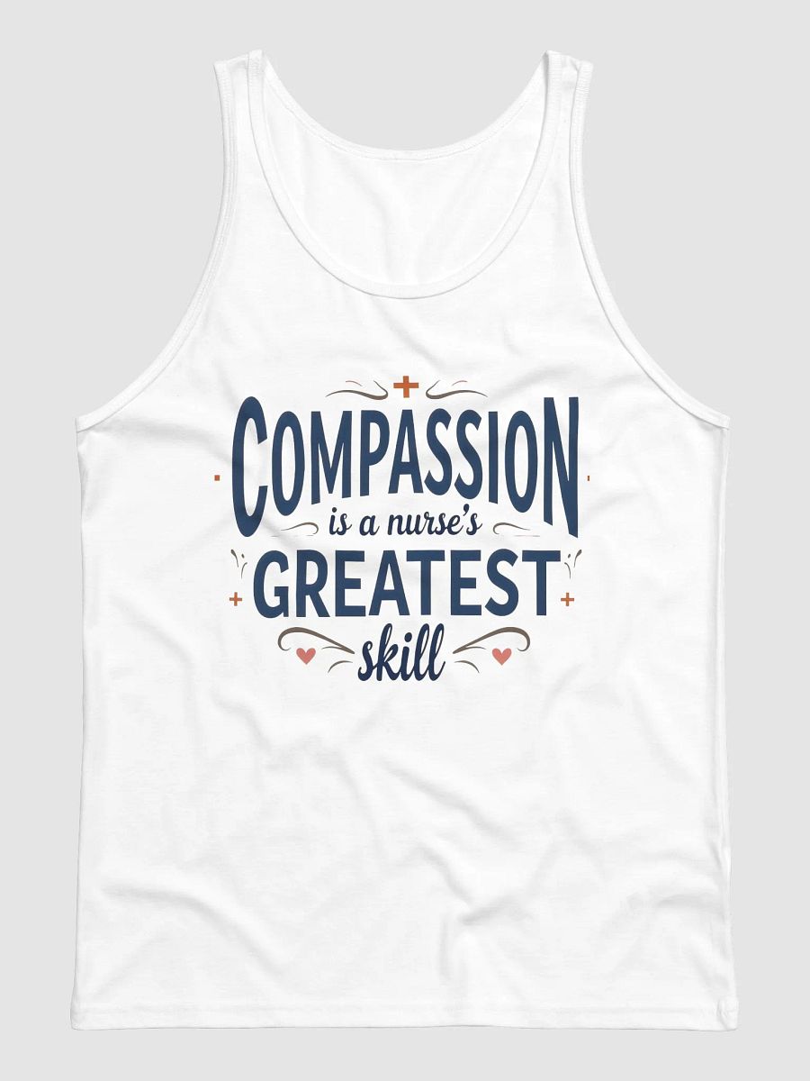 Compassion is a Nurse's greatest skill Tank product image (3)