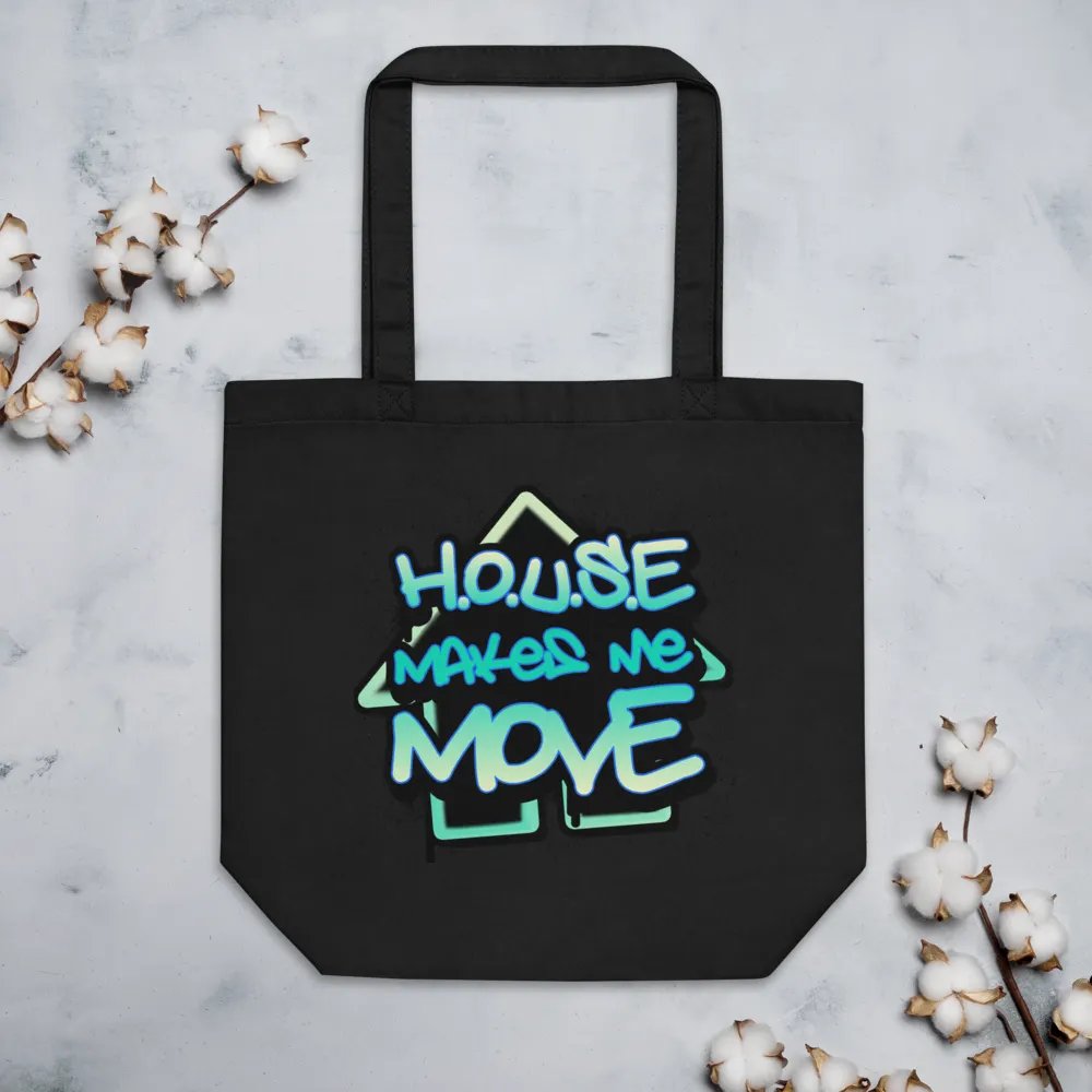 House Makes Me Move (Single-Sided) Tote product image (4)