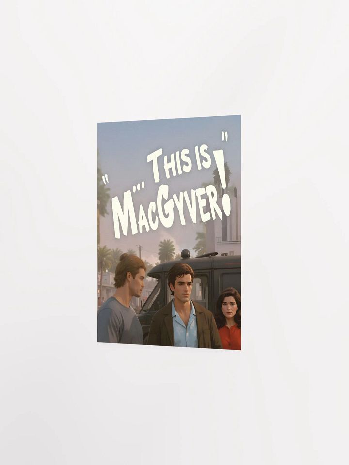 This is MacGyver Poster! product image (5)