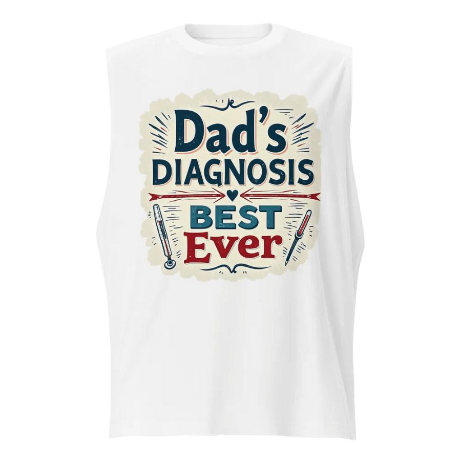 Best Ever Dad's Diagnosis Muscle Tank product image (1)