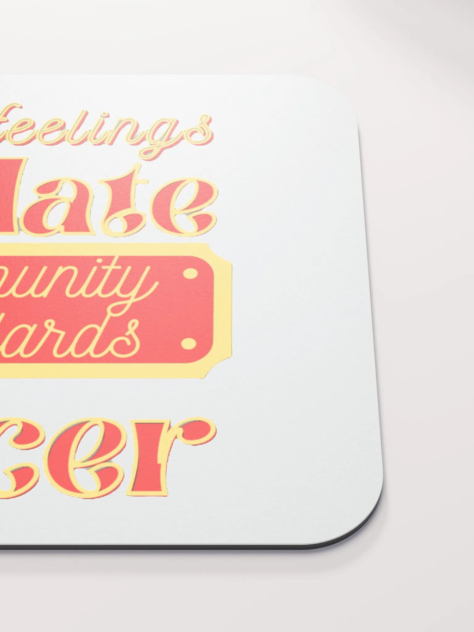 YOUR FEELINGS VIOLATE COMMUNITY STANDARDS OFFICER product image (5)
