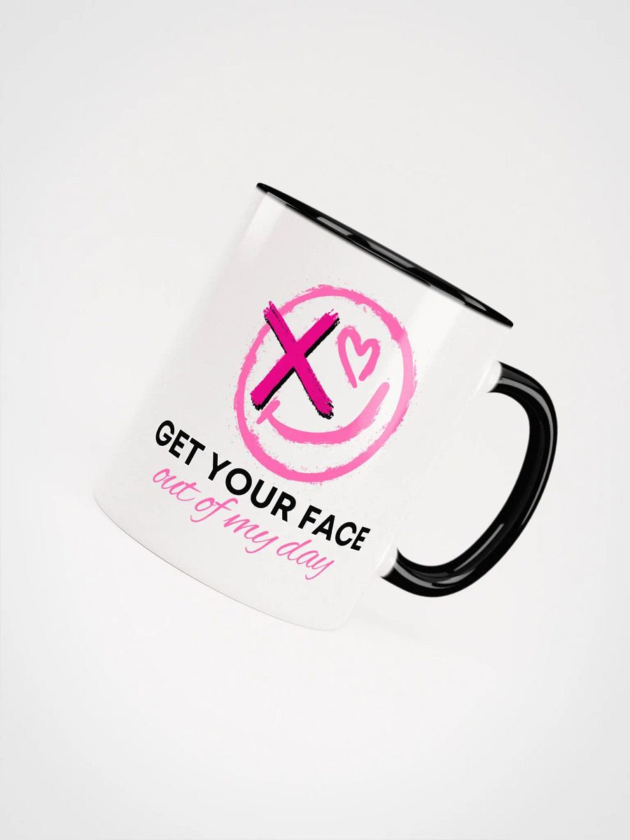 Cafe Collection: Get Your Face Out of My Day Mug product image (43)