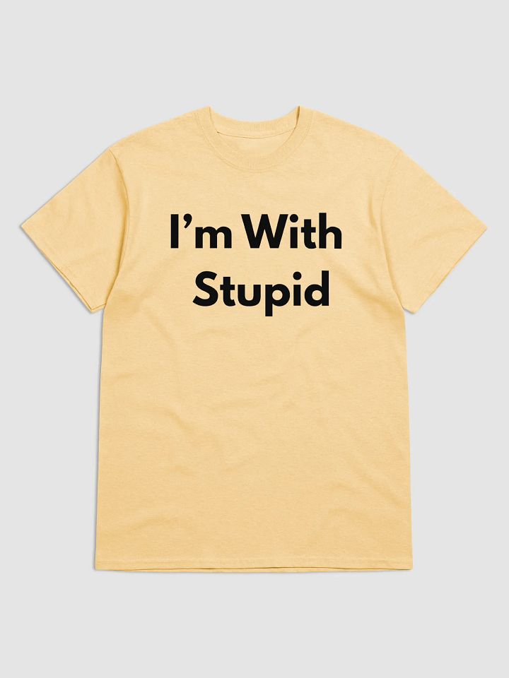 I'm With Stupid Shirt product image (1)