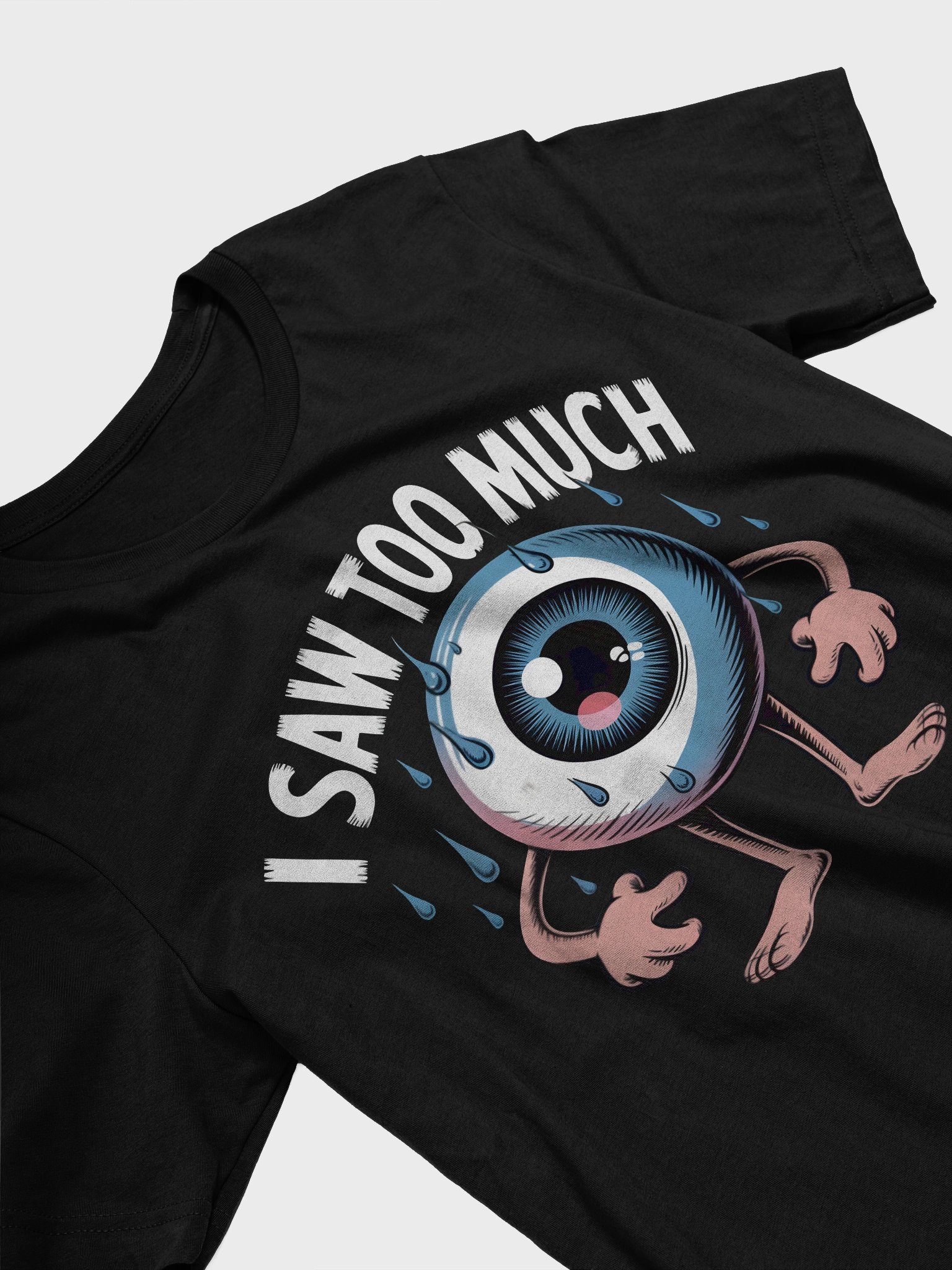 Sweaty Eyeball Sighting T-Shirt product image (28)