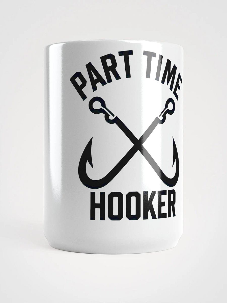 Fishing Gear Funny Part Time Vintage Gift Hooker Mug product image (5)