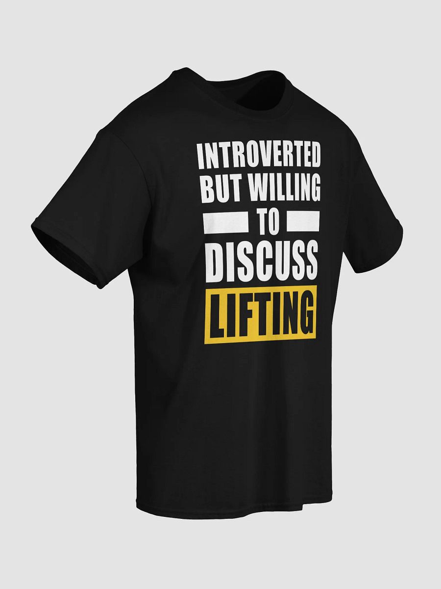 Introverted But Willing To Discuss LiftingT-Shirt product image (3)