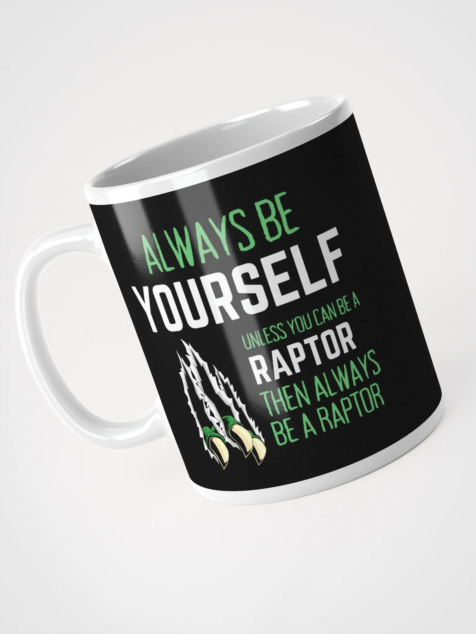 Always Be Yourself Unless You Can Be A Raptor - Glossy Mug product image (3)