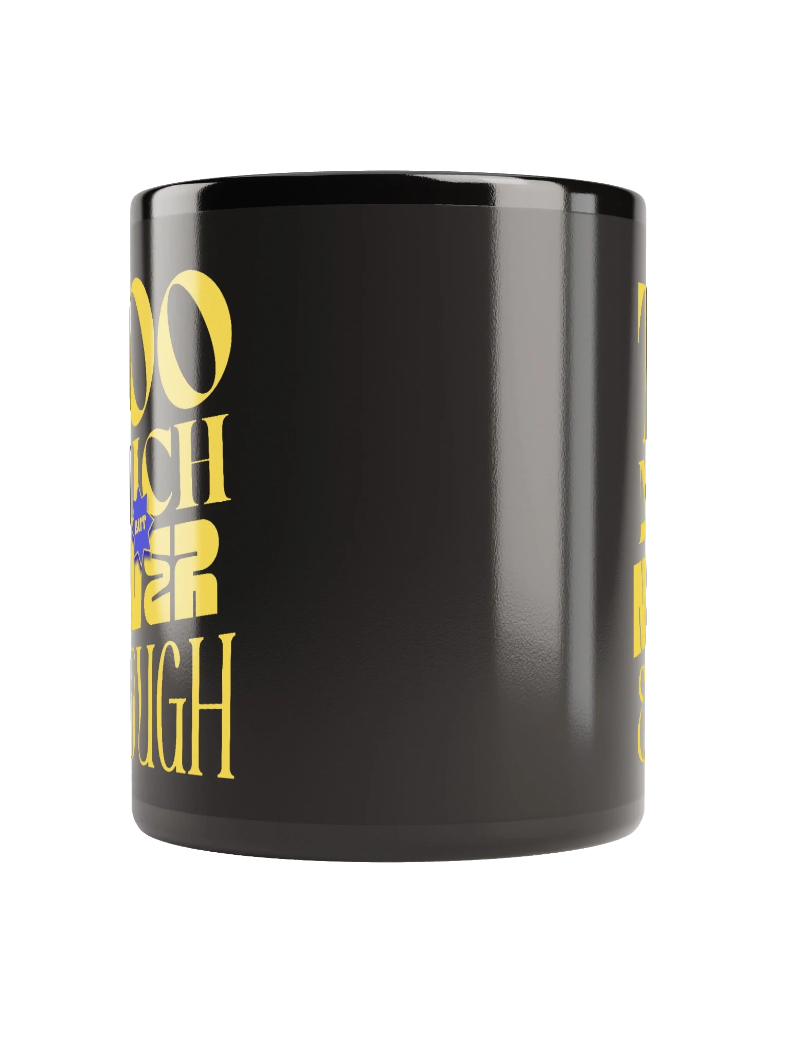 Shop the Allure of the Too Much But Never Enough Mug product image (9)