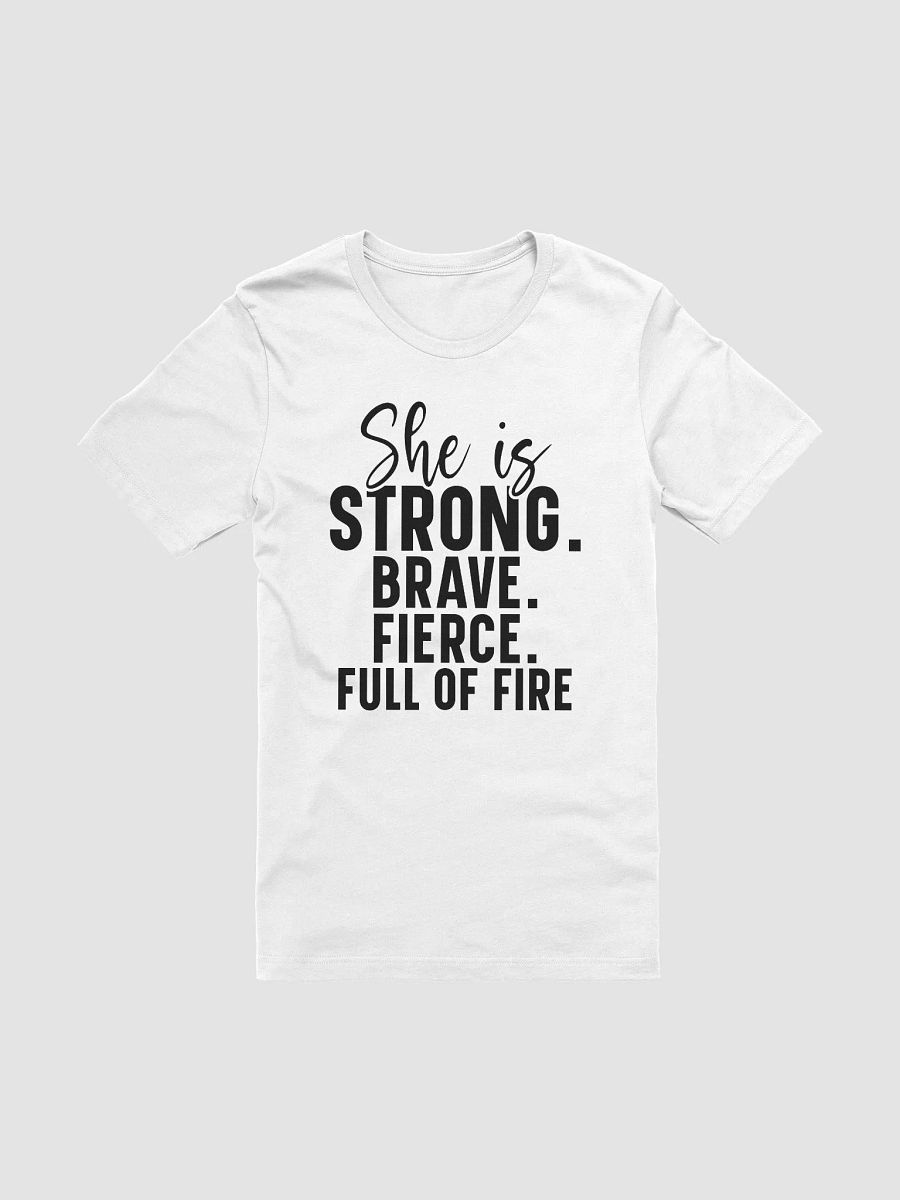 She Is Strong Brave Fierce Full Of Fire - Women's White T-Shirt product image (3)
