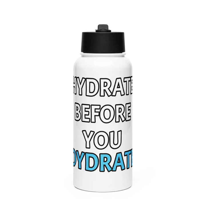 Hydrate Before You Dydrate Tumbler v2 product image (1)