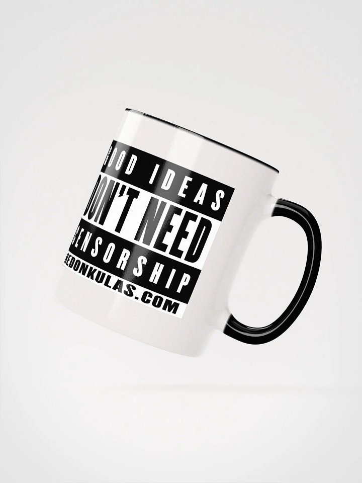 Good Ideas Don't Need Censorship - Mug product image (18)