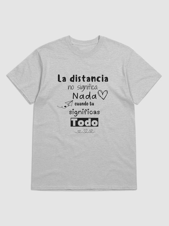 La distancia no significa nada camiseta product image (2)
