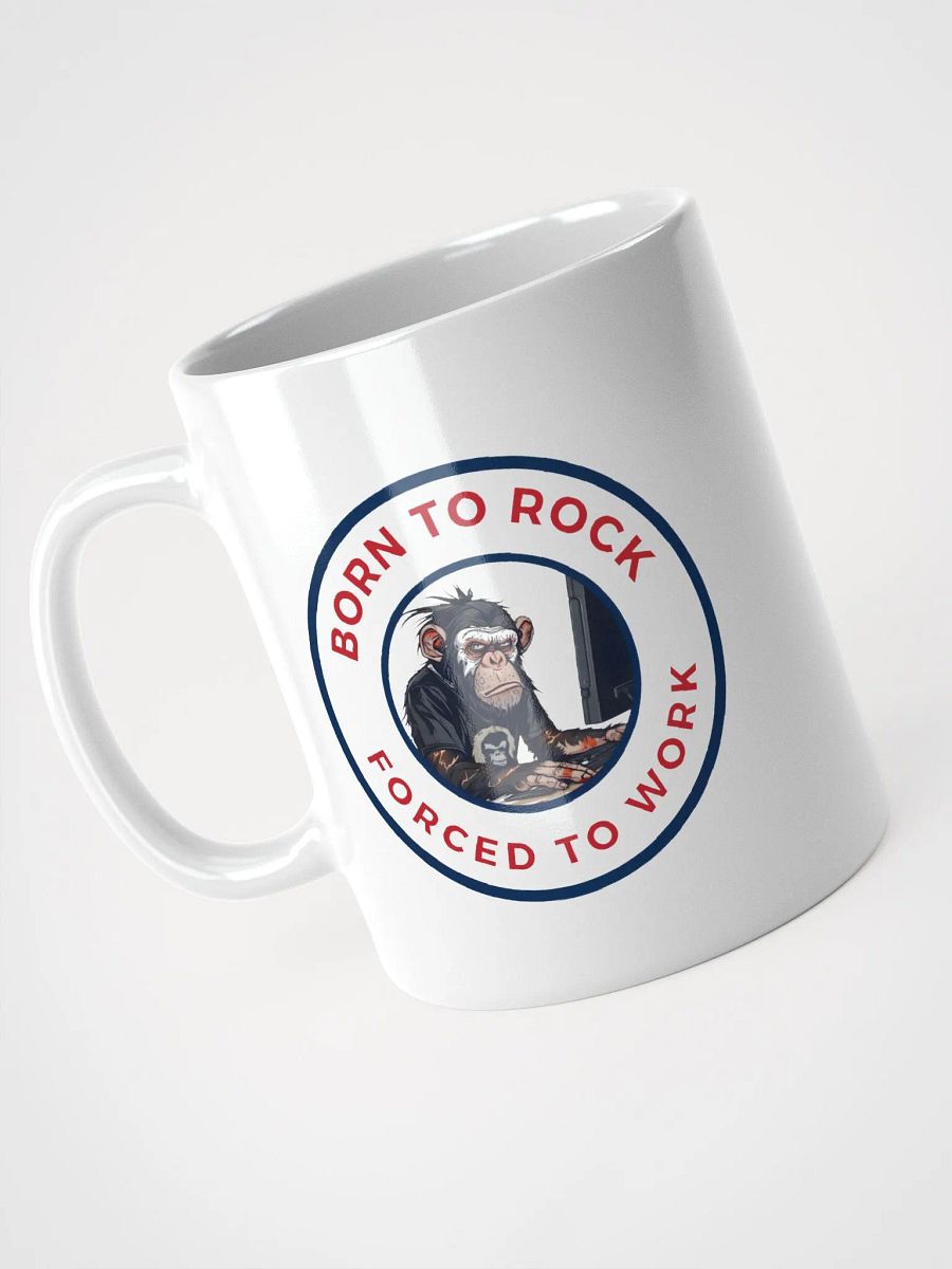 Born to Rock Forced to Work Mug product image (3)