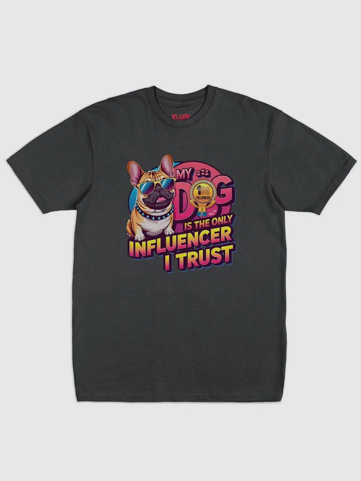 KLERIK Original Badge Men's Premium Tee - My dog is the only influencer i trust product image (50)