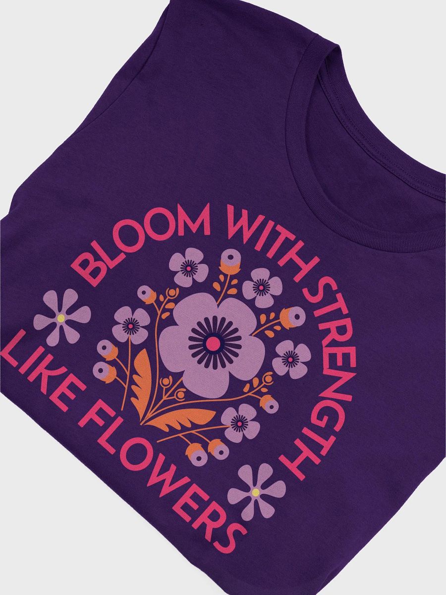 Bloom with Strength Like Flowers product image (5)