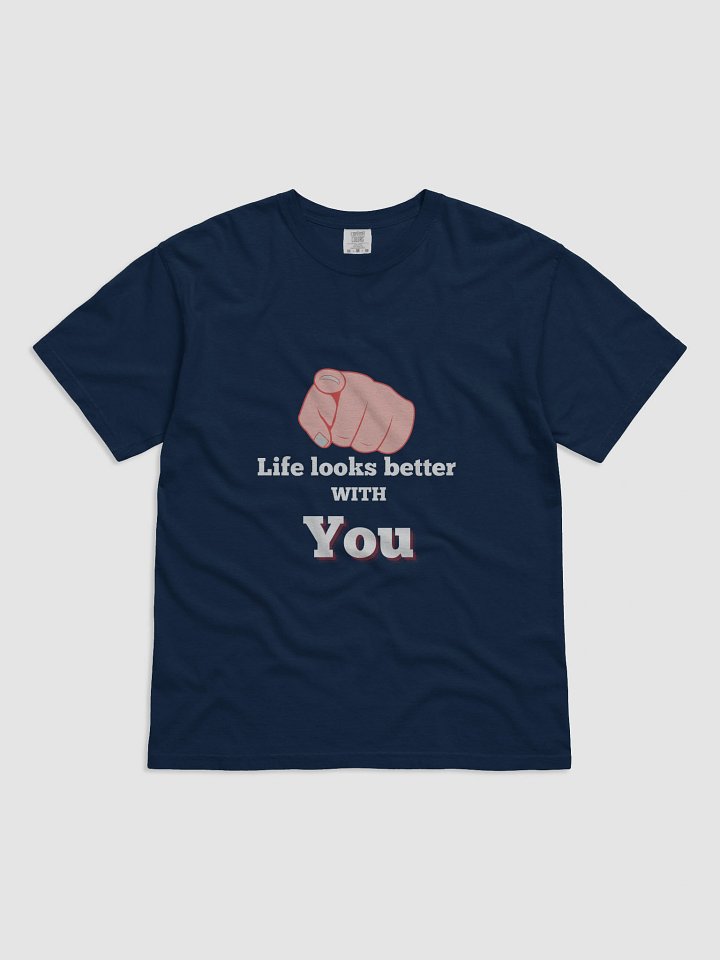Trust The Connection: "Life Looks Better with You" Statement Tee product image (2)