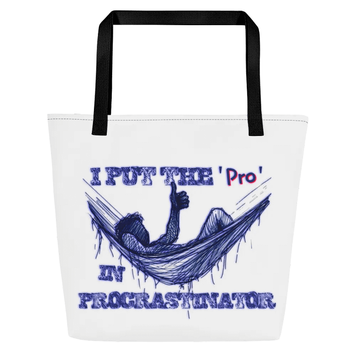 I Put the "Pro" in Procrastinator Large Tote Bag w/ Pocket product image (1)