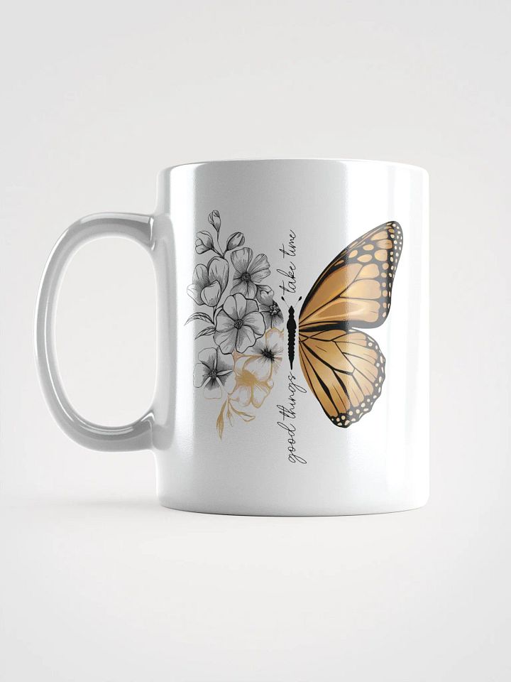 Butterfly Good Things Take Time Mug product image (2)