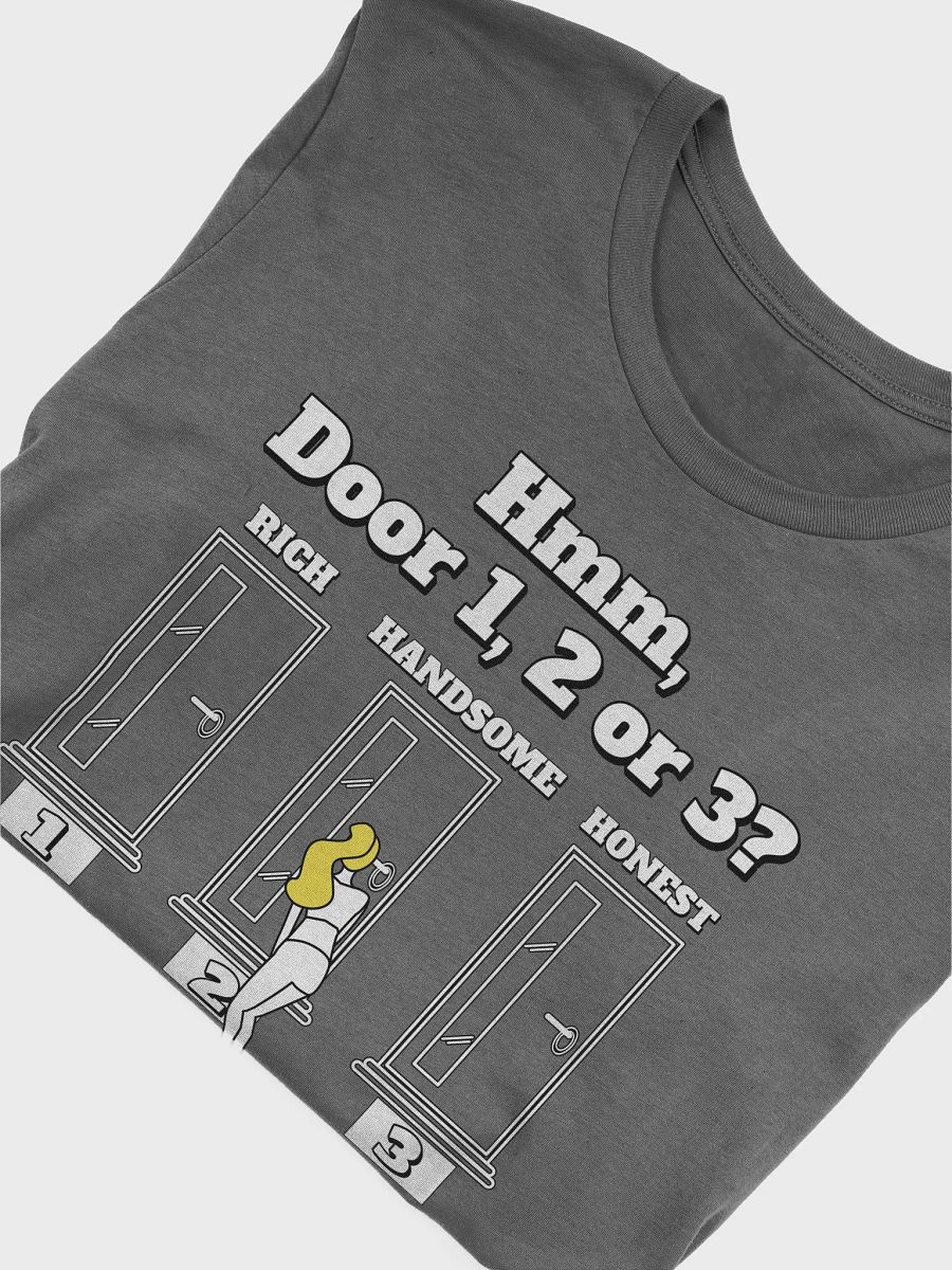 Hmm, Door 1, 2, 3? Funny Humorous T-shirt product image (29)