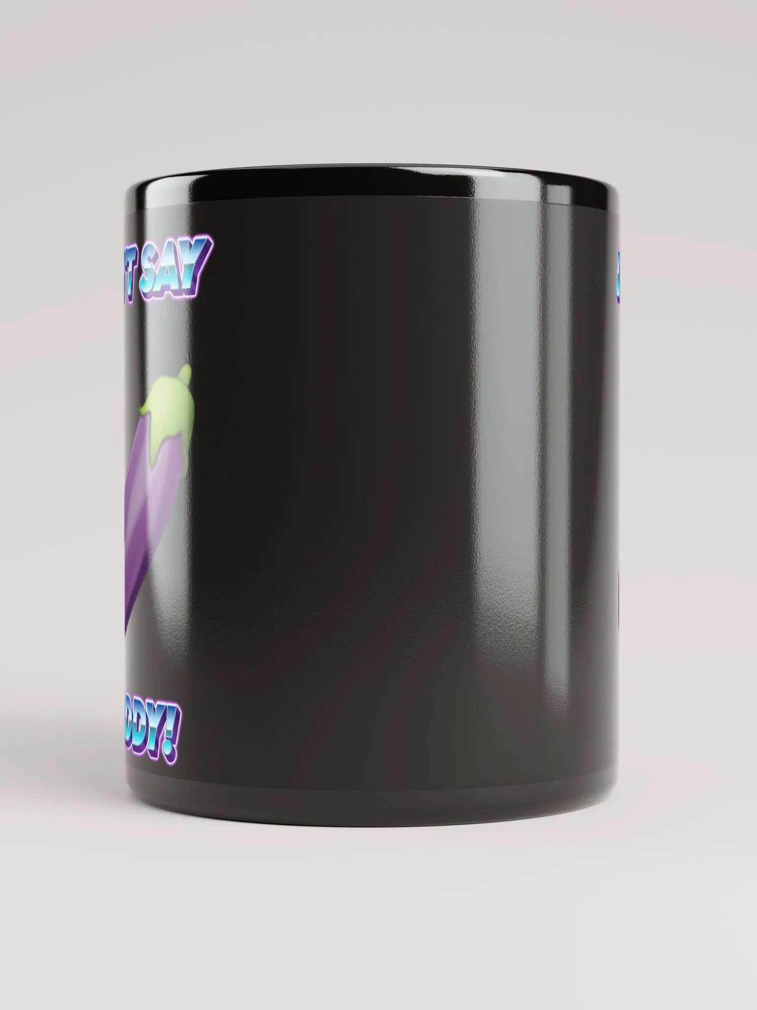 Don't Say Daddy! Black Coffee Mug! product image (5)