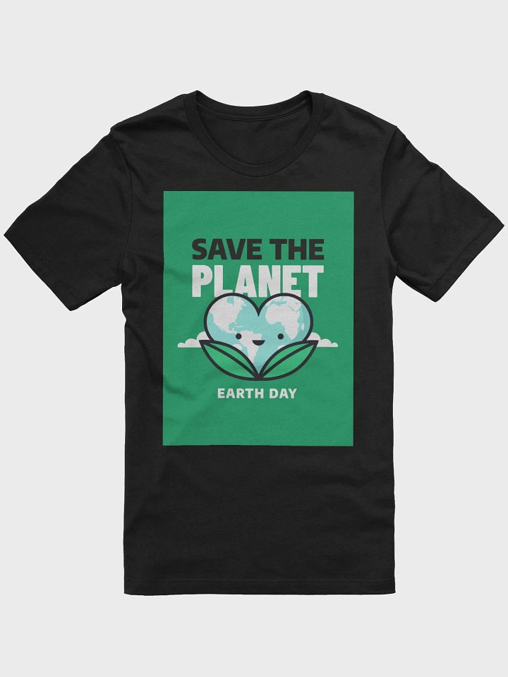 Save The Planet Earth Day TShirt product image (1)