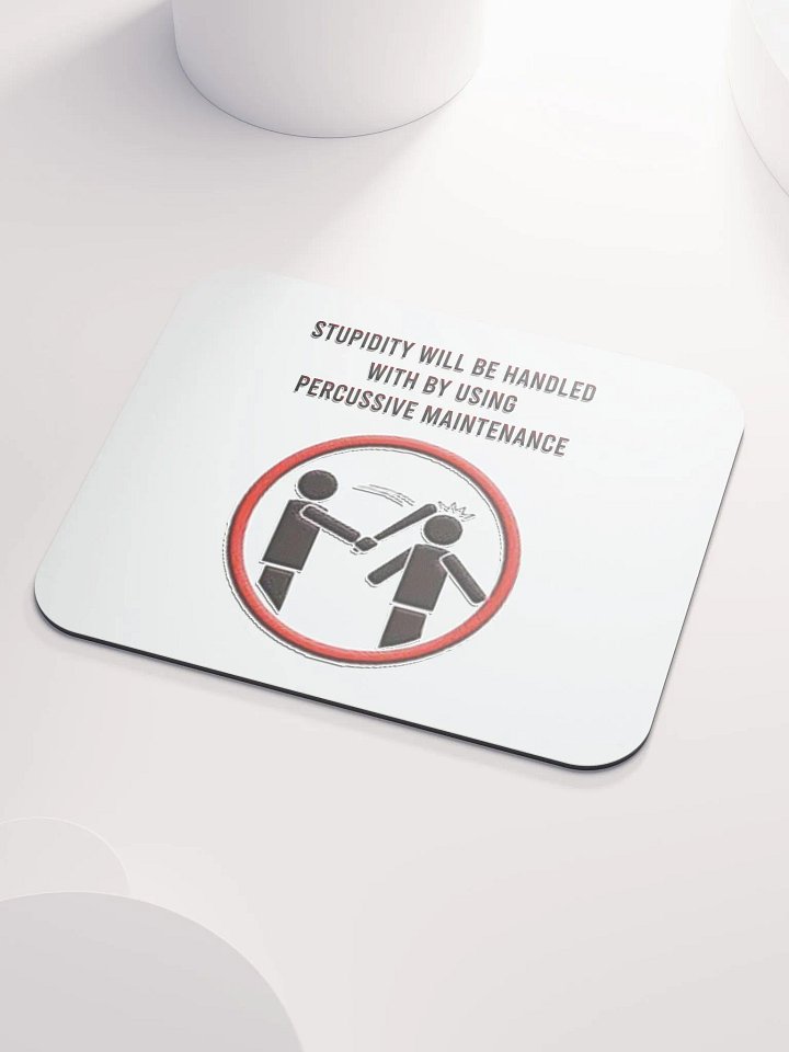 Stupidity - Mouse Pad product image (2)