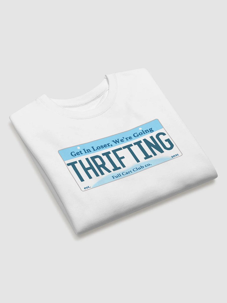 Get In Loser, We're Going Thrifting product image (6)