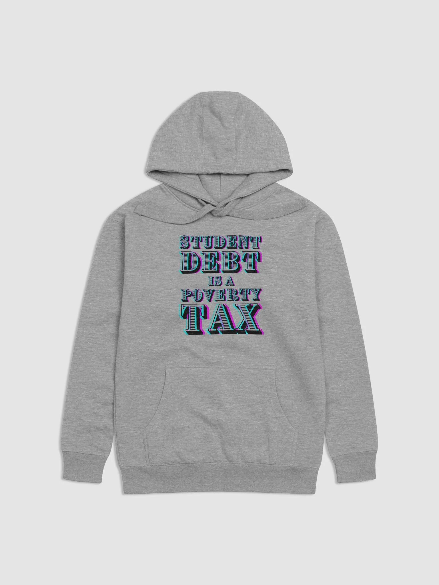 Student Debt is a Poverty Tax Hoodie product image (1)