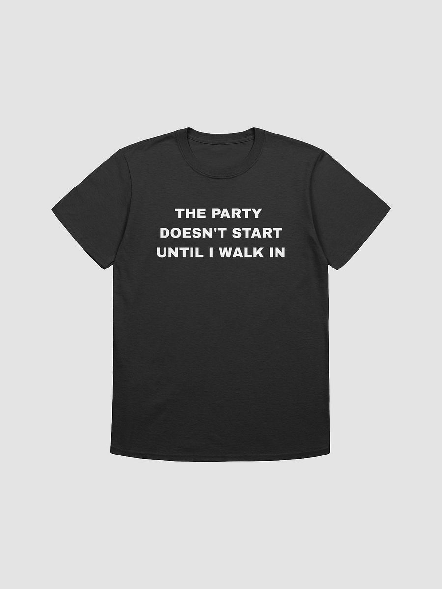 The Party Doesn't Start Until I Walk In product image (6)