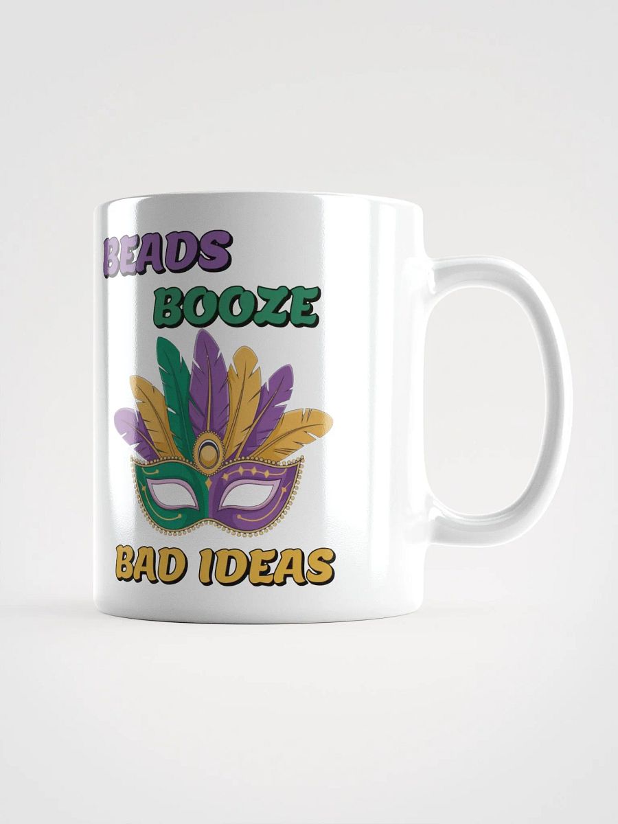 Beads, Booze And Bad Ideas - Funny Mardi Gras White Coffee Mug product image (10)