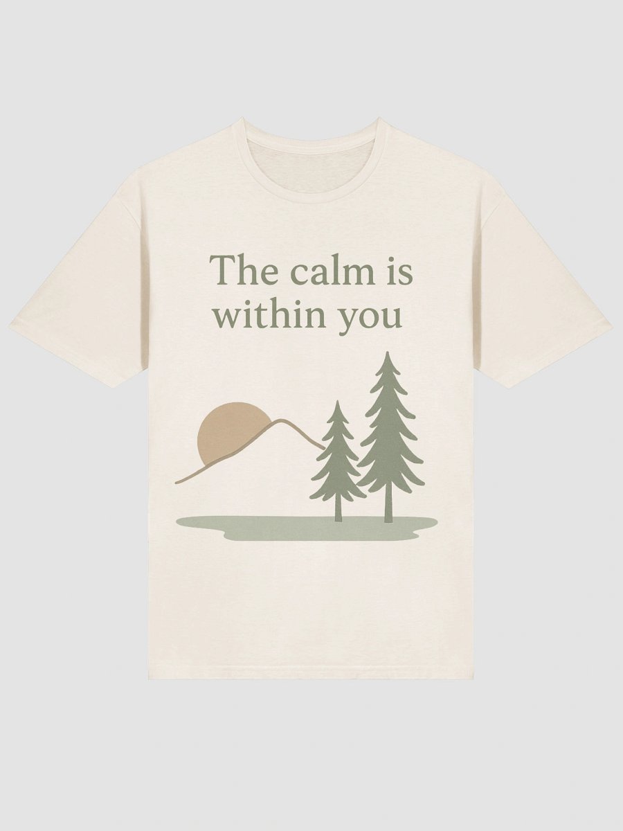 the calm is within you shirt for calm lovers product image (1)